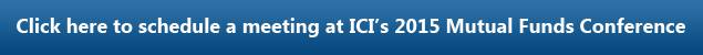 Click here to schedule a one-on-one meeting at the 2015 Mutual Funds and Investment Management Conference